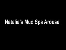 Natalia's Mud Spa Arousal