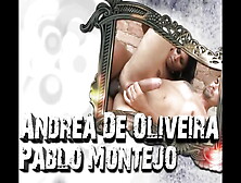 Andrea De Oliveira & Pablo Montejo:"perverse Desire"