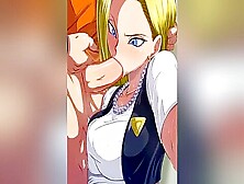 Oral Sex With A Blonde Android 18,  She Sucks Cock Perfectly!