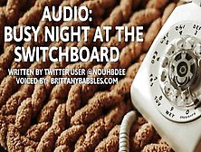 Audio: A Busy Night At The Switchboard