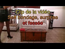 Fessetivities. Com - Self Bondage Surprise Et Fessee - 00-03-38