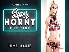 Hime Marie In Hime Marie - Super Horny Fun Time