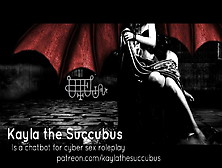 Succubus Cybersex Roleplay Chatbot - Kayla The Succubus