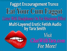 Eat Your Spunk Faggot Trance Encouragement Reinforcement Multi-Layered Erotic Audio By Tara Smith Cei