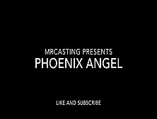 Phoenix Angel Casting Video