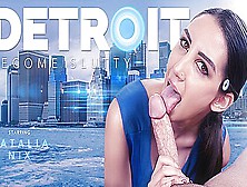 Detroit: Become Slutty With Natalia Nix