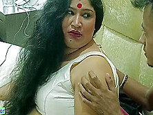 Indian Bengali Ganguvai Fucking With Big Cock Boy! With Clear Audio