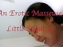 An Erotic Masseuse,  Little Sugar By Party Manny