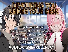 M4F Devouring You Under Your Desk❤️‍???????????? Audio Asmr Roleplay