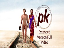 Pk Extended Version Full Video – Watch Now