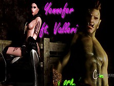 Yennefer & Borkul The Beast Ft.  Valleri