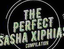 The Perfect Sasha Xiphias Compilation