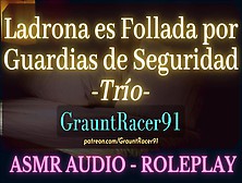 "los Polis Me Cachan Y Me Hacen Correr~" Group Sex - Asmr Audio Roleplay