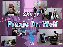 Dr.  Prof.  Wolf Part 1 - My First Visit At The Sissy-Doctor With Examination