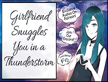 Gf Snuggles You In A Thunderstorm Wholesome