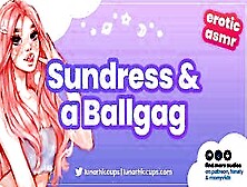Audio Roleplay Asmr Your Lover Begs For Your Cum Into A Sundress And A Ballgag [Submissive Gf]
