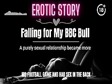 [Bbc Erotic Audio Story] Falling For My Bbc Bull