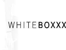 White Boxxx - Lusty Bored Sexy Sasha Rose Getting Anal