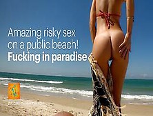 Risky Sex On The Beach! Almost Got Caught While Fucking A Perfect Ass On Public - Sassy And Ruphus