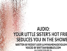 Audio: Your Little Sister's Hot Friend Seduces You Into The Shower
