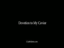 Lma-Devotion-To-My-Caviar