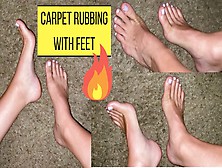 Carpet Rubbing Massage With Feet Toes And Soles