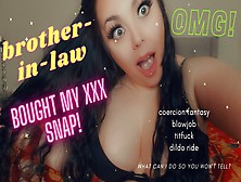 Step-Brother In Law Bought My Xxx Snap! Taboo Roleplay Family Fantasy! Keep My Secret!