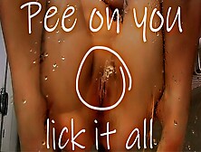Pee On Your Display,  Face And Tongue.  Pissing.  Golden Shower | Slutty Dove