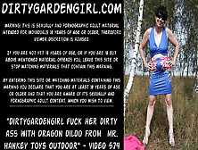 Dirtygardengirl Fuck Her Dirty Ass With Dragon Dildo