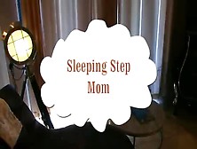 Sleeping Step Mom