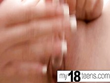 My18Teens - Teen Big Tits Pussy Fucking Sex Toys And Orgasm Closeup