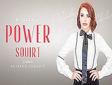 Adriana Chechik - 5 Wonders Of Chechik: Power Squirt