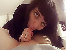 Horny Goth Girl Giving Boyfriend (Pov) Blowjob.