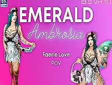 Faerie Love With Emerald Ambrosia