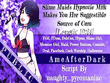 [Sfx Added] This Slime Whore Maid Needs Your Spunk To Survive [Erotic Audio]