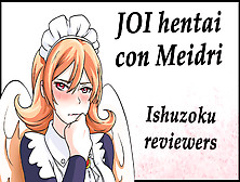 Spanish Joi Hentai With Meidri,  Ishuzoku Reviewers.