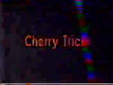 Cherry Tricks[Cherry Tricks (1985) Full Vintage Movie Q28~128  X
