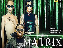 Emma Starletto And Brooklyn Gray - The Matrix (A Xxx Parody); Mff Threesome In Cosplay With And