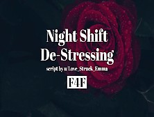 Night Shift De-Stressing [F4F][Gentle Fdom][Comfort]