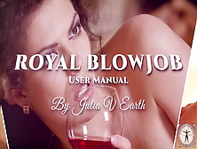 Julia V Earth Sucks Cock Standing On Her Straight Long Legs.  Royal Blowjob: Usage.  Episode 020.