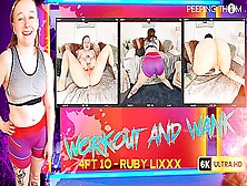 Workout And Wank - Ruby Lixxx