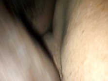 Close Up Beating That Creamy Pussy Up