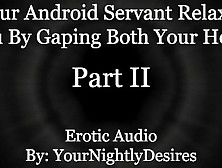 Service Android Plows You Deep [Robot] [Double Penetration] [Aftercare] (Erotic Audio For Women)