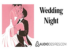 Wedding Night - Marriage Erotic Audio Story,  Alluring Asmr