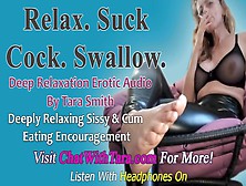 Relax.  Lick Dong.  Swallow.  Sissy & Sperm Eating Encouragement Mesmerizing Deep Rest Binaural Beat