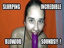 Blowjob Asmr Sucking And Licking A Dildo Judi Sju2S Hd Wmv