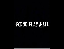 Porno Play Date