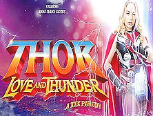 Anna Claire Clouds In Thor: Love And Thunder (A Xxx Parody)