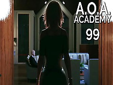 A. O. A.  Academy #99 • The Story Reaches It's Orgasm