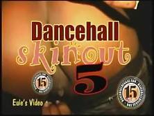 Dancehall Skinout